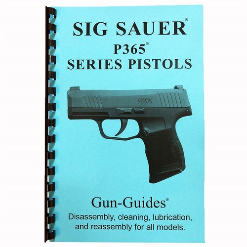 Der SIG P365 Gun Guide bietet eine umfassende Anleitung mit Explosionszeichnungen, Reinigungshinweisen und 41 hochauflösenden Bildern. Ideal für alle Modelle!