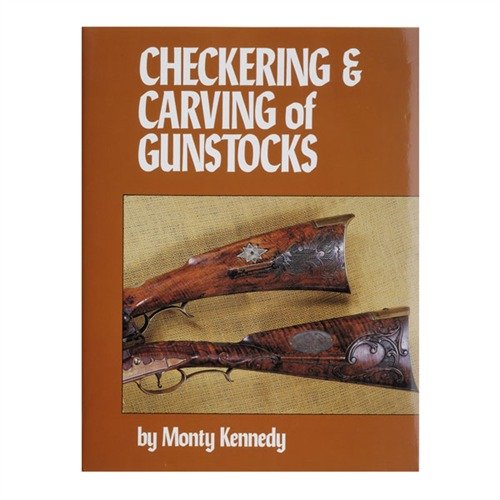 Entdecke die Kunst des Checkering und Carving von Gunstocks mit Monty Kennedys umfassendem Buch – 244 Seiten voller Techniken und Illustrationen!