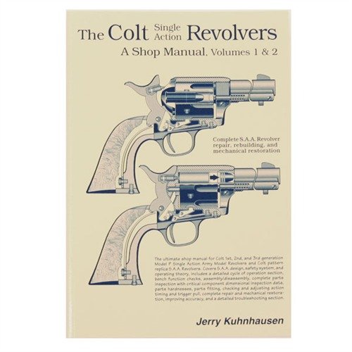 Der COLT SINGLE ACTION REVOLVERS SHOP MANUAL bietet dir eine Schritt-für-Schritt-Anleitung zur Reparatur, Anpassung und Wartung von Colt Revolvern.